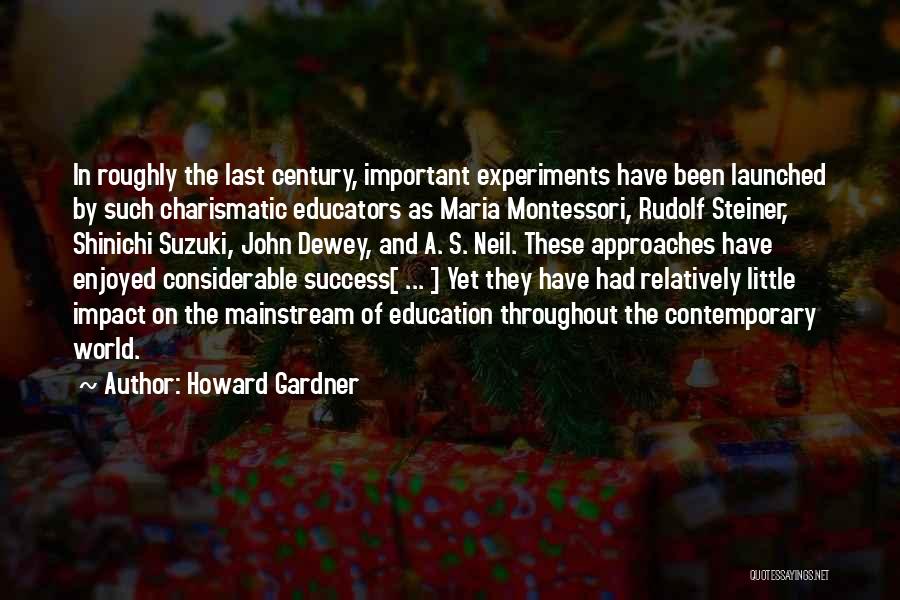 Howard Gardner Quotes 1343256