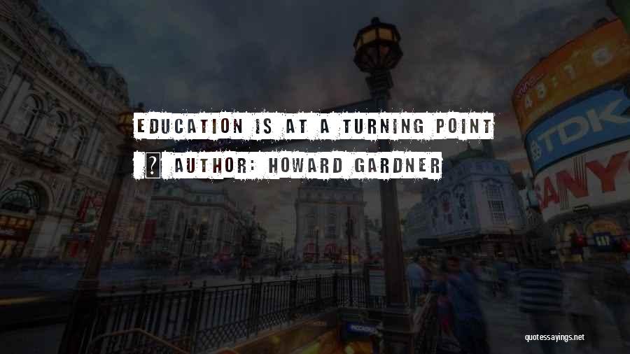 Howard Gardner Quotes 1888956