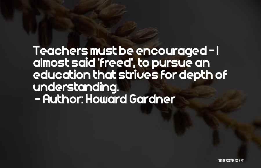 Howard Gardner Quotes 450028