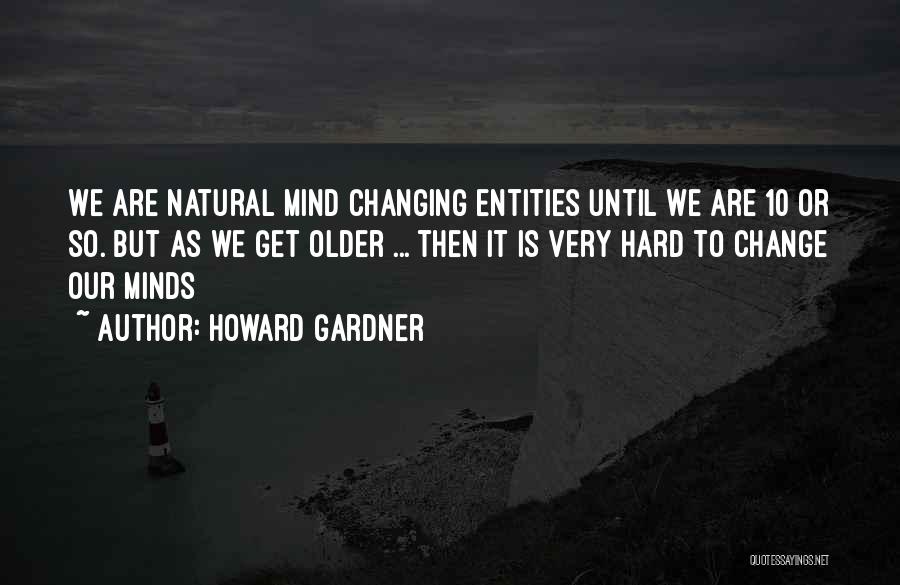 Howard Gardner Quotes 618574