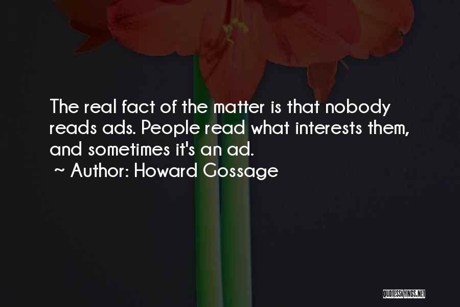 Howard Gossage Quotes 692945
