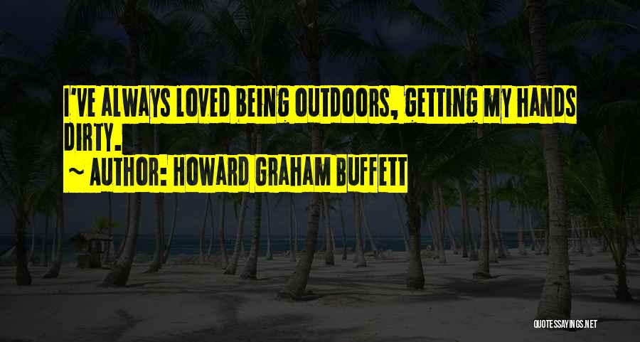 Howard Graham Buffett Quotes 1785251
