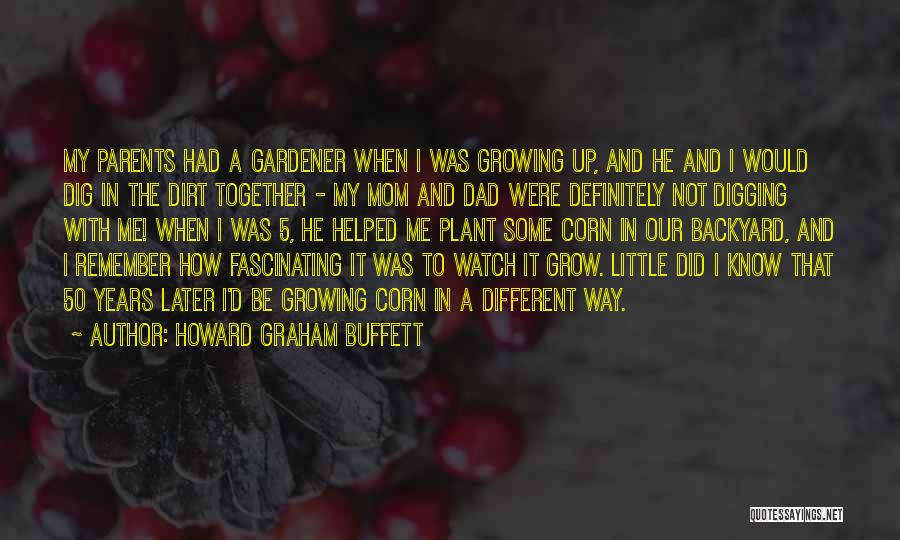 Howard Graham Buffett Quotes 1964031
