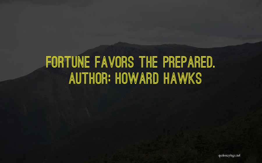Howard Hawks Quotes 1251286