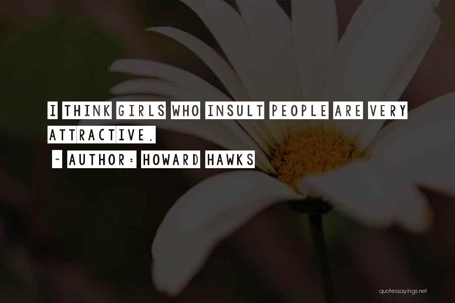 Howard Hawks Quotes 346965