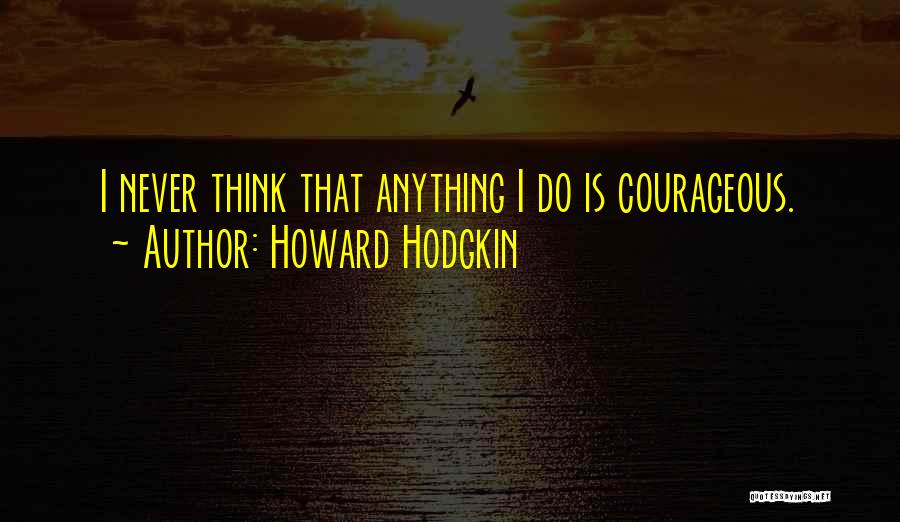 Howard Hodgkin Quotes 1990948
