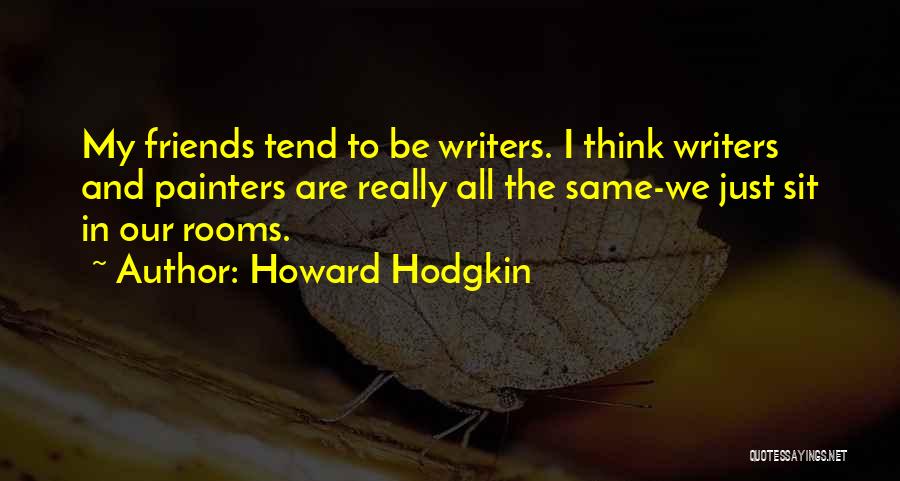 Howard Hodgkin Quotes 2074760
