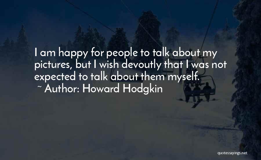 Howard Hodgkin Quotes 276169