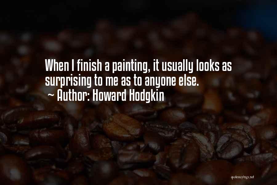 Howard Hodgkin Quotes 373567