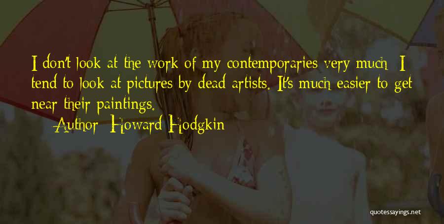 Howard Hodgkin Quotes 596014