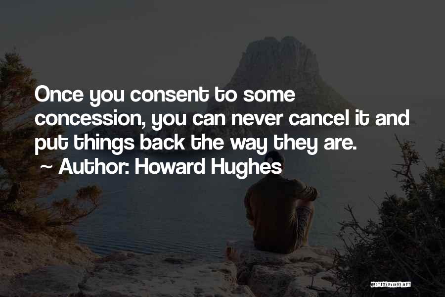 Howard Hughes Quotes 1006749