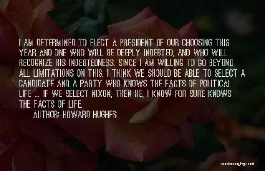 Howard Hughes Quotes 1628753
