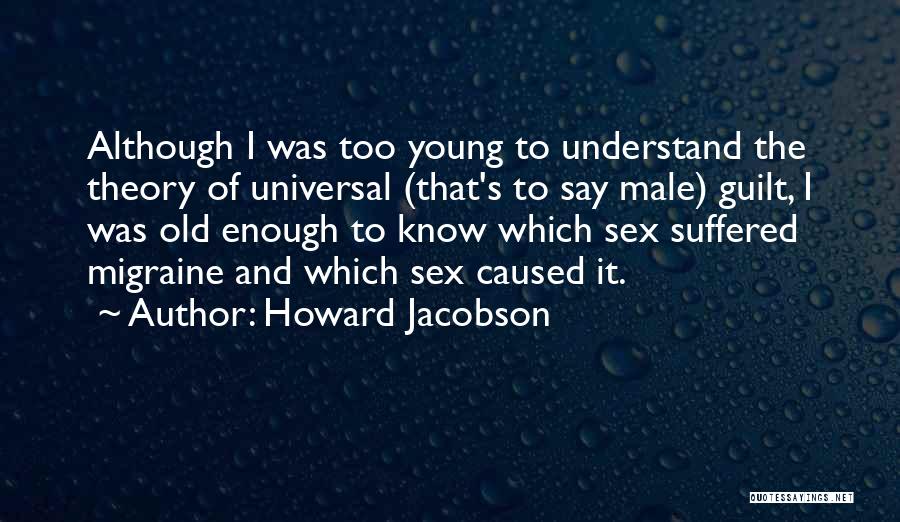 Howard Jacobson Quotes 1049740