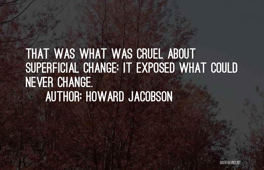 Howard Jacobson Quotes 552278