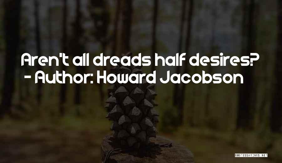 Howard Jacobson Quotes 658946