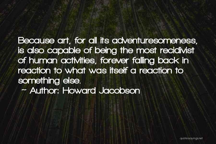 Howard Jacobson Quotes 778486