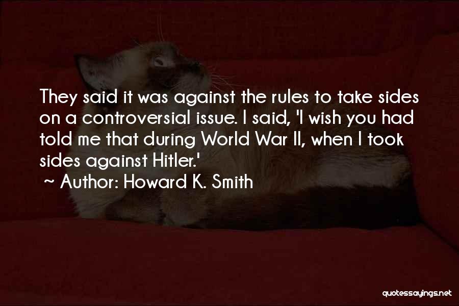 Howard K. Smith Quotes 223110