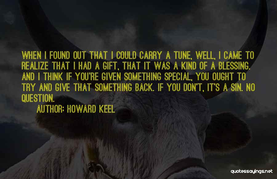 Howard Keel Quotes 608851