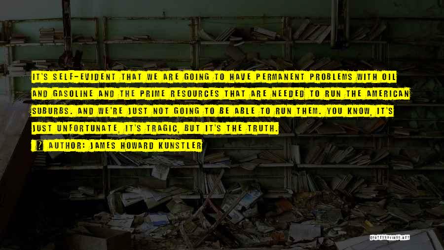 Howard Kunstler Quotes By James Howard Kunstler