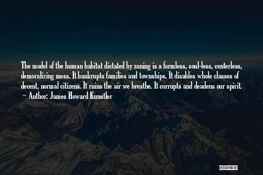 Howard Kunstler Quotes By James Howard Kunstler