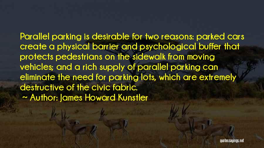 Howard Kunstler Quotes By James Howard Kunstler