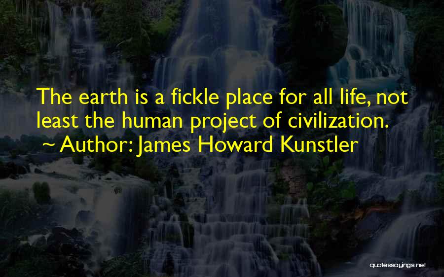 Howard Kunstler Quotes By James Howard Kunstler