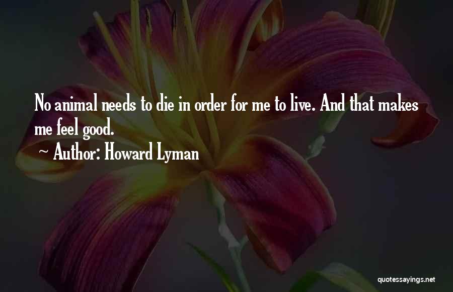 Howard Lyman Quotes 1963214