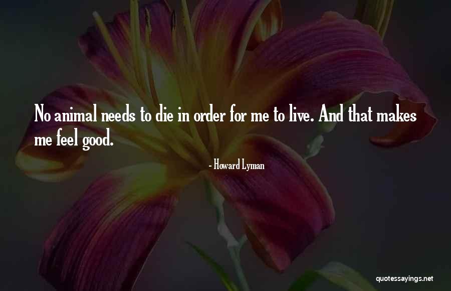 Howard Lyman Quotes 1963214 Howard Lyman Quotes 1963214