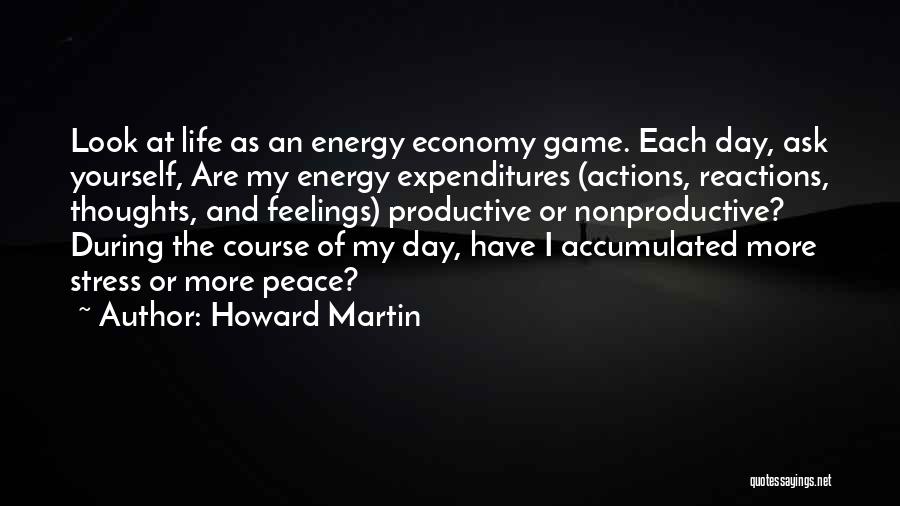 Howard Martin Quotes 1099920