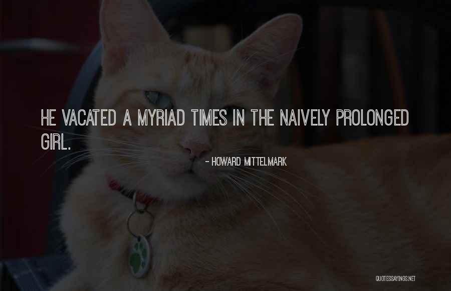 Howard Mittelmark Quotes 1216059 Howard Mittelmark Quotes 1216059