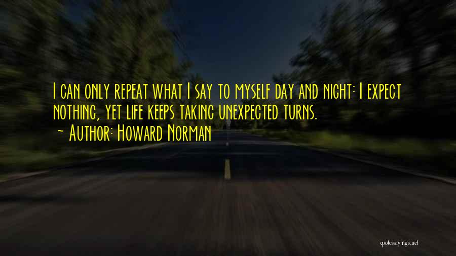 Howard Norman Quotes 1092604