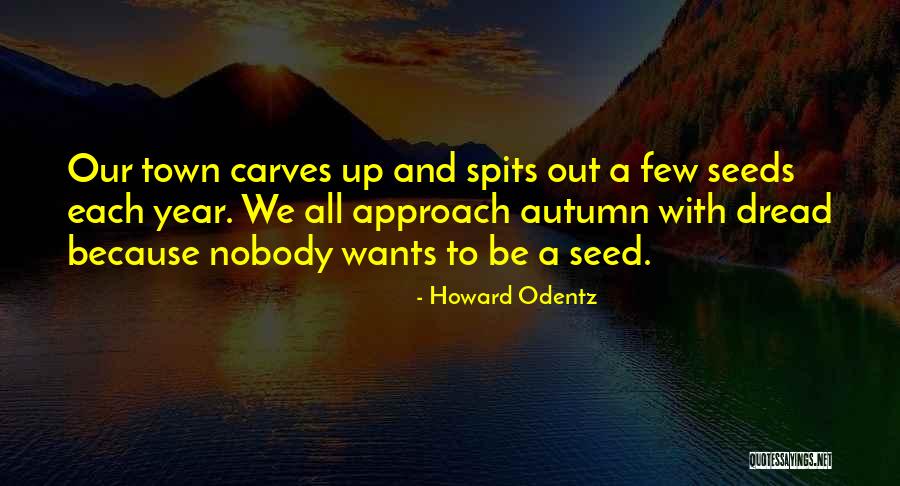 Howard Odentz Quotes 852761