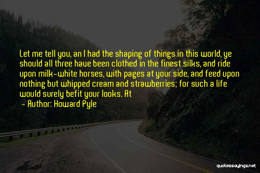 Howard Pyle Quotes 818097