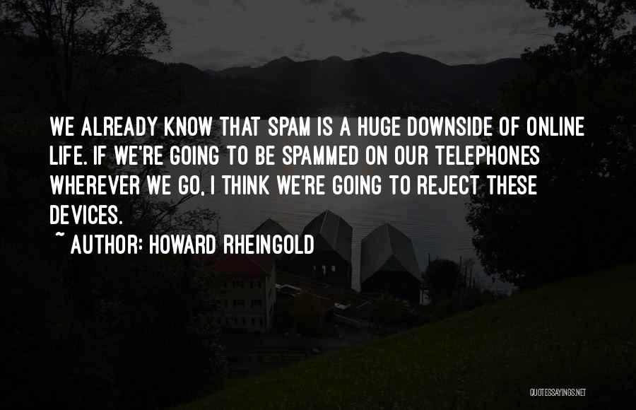 Howard Rheingold Quotes 1264370