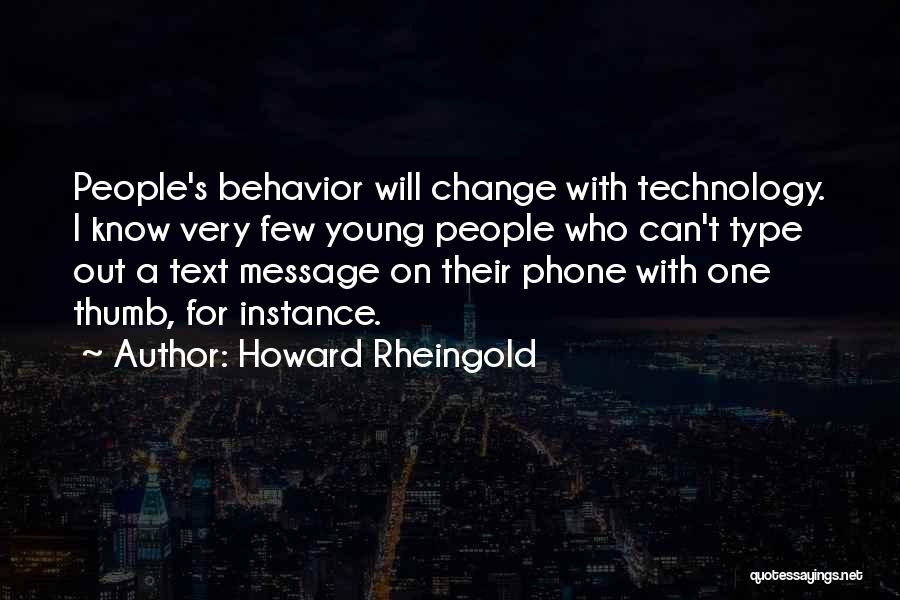 Howard Rheingold Quotes 1293044