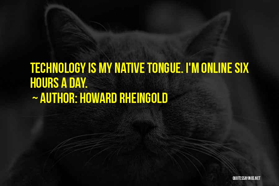 Howard Rheingold Quotes 1316547