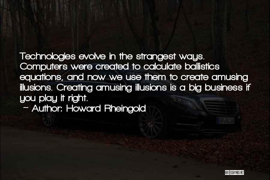 Howard Rheingold Quotes 1924354