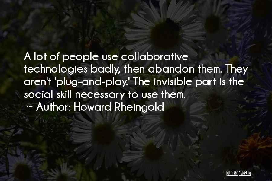 Howard Rheingold Quotes 1927466