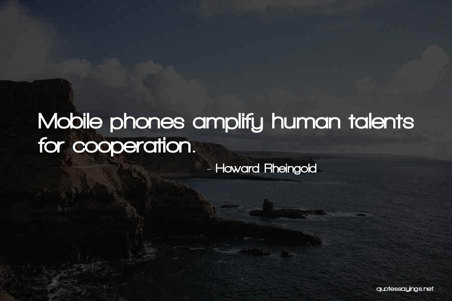 Howard Rheingold Quotes 1959110 Howard Rheingold Quotes 1959110