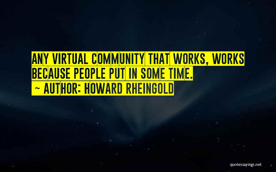 Howard Rheingold Quotes 803357