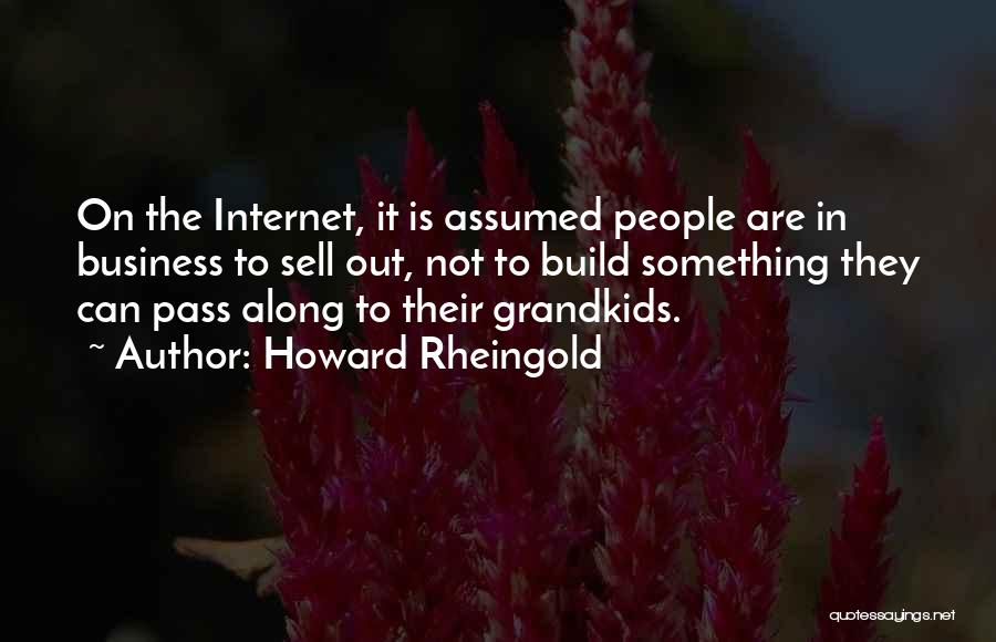 Howard Rheingold Quotes 894714