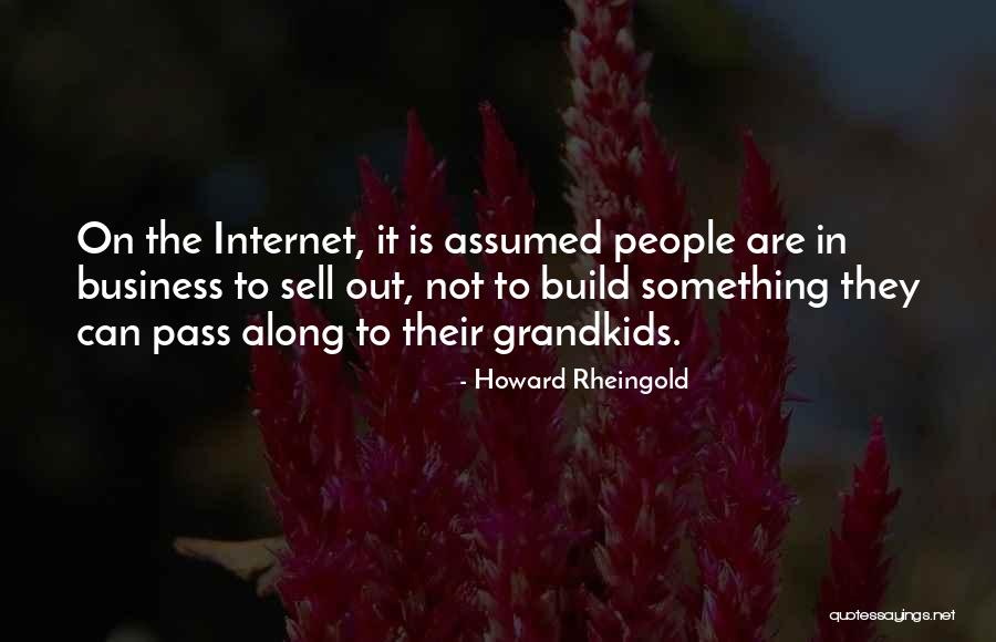 Howard Rheingold Quotes 894714 Howard Rheingold Quotes 894714