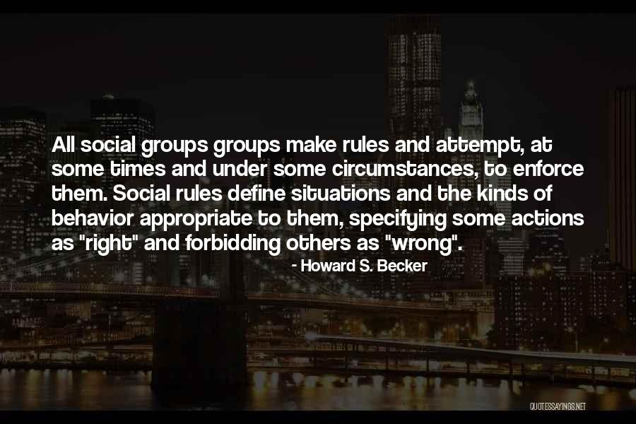 Howard S. Becker Quotes 556452