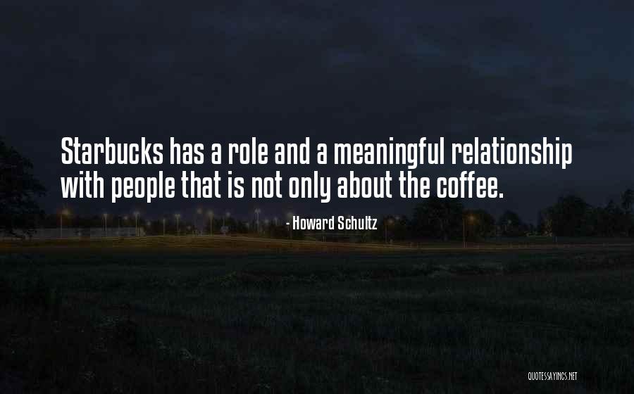 Howard Schultz Starbucks Quotes By Howard Schultz Howard Schultz Starbucks Quotes By Howard Schultz