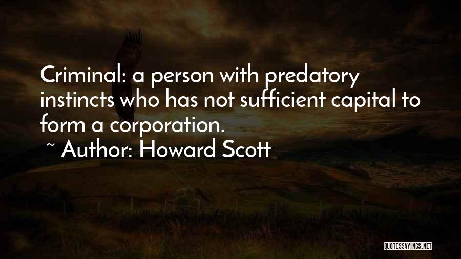 Howard Scott Quotes 578898