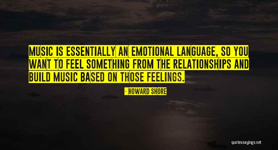 Howard Shore Quotes 1752787 Howard Shore Quotes 1752787