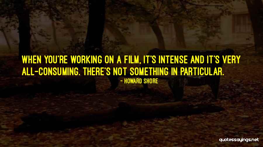 Howard Shore Quotes 1788939 Howard Shore Quotes 1788939