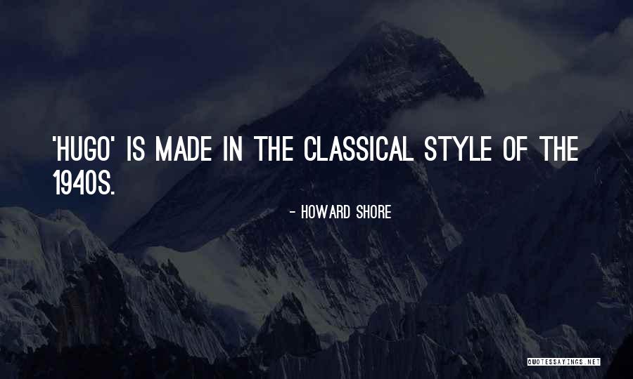 Howard Shore Quotes 1917566 Howard Shore Quotes 1917566