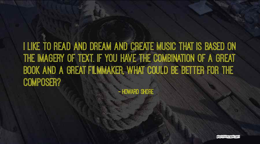 Howard Shore Quotes 2014249 Howard Shore Quotes 2014249