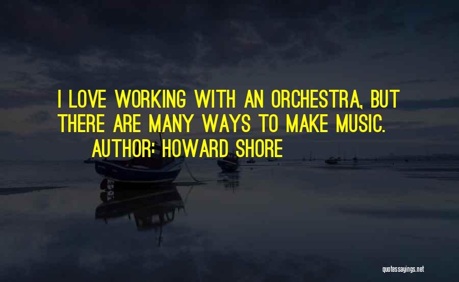 Howard Shore Quotes 261843